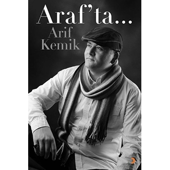 Araf’ta… - Arif Kemik