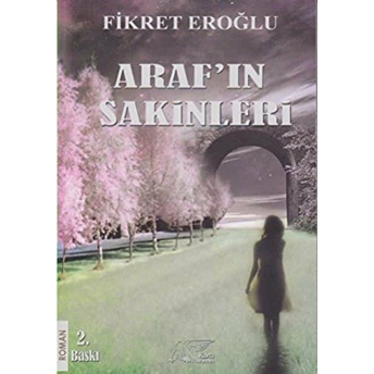 Araf'In Sakinleri Fikret Eroğlu