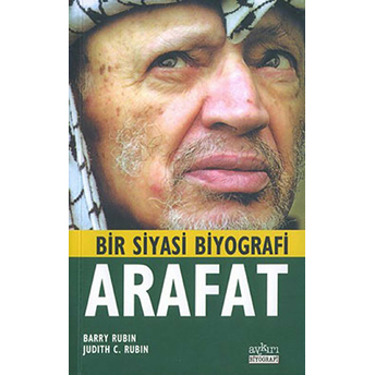 Arafat Bir Siyasi Biyografi Judith Rubin Barry Rubin