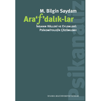 Ara'f'dalık-Lar M. Bilgin Saydam