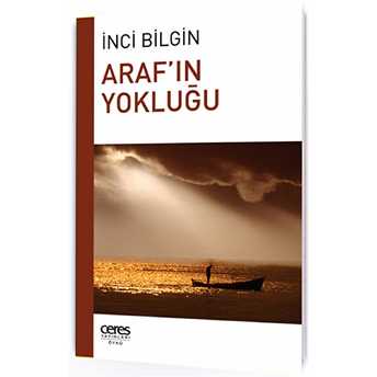 Araf'ın Yokluğu Inci Bilgin