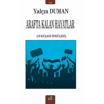 Arafta Kalan Hayatlar - Kolektif