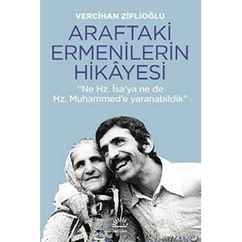 Araftaki Ermenilerin Hikayesi Vercihan Ziflioğlu