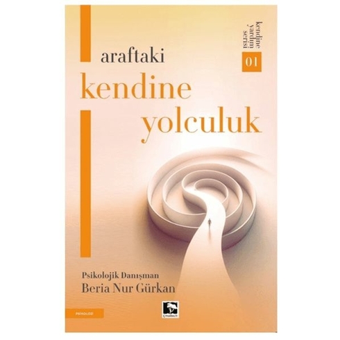 Araftaki Kendine Yolculuk Beria Nur Gürkan