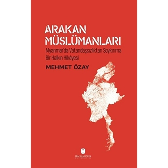 Arakan Müslümanları - Mehmet Özay