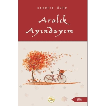 Aralık Ayındayım Kadriye Özer