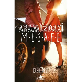 Aramızdaki Mesafe Kasie West