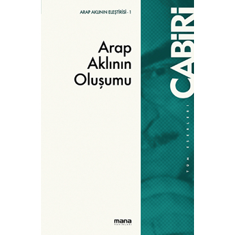 Arap Aklının Oluşumu Muhammed Abid El-Cabiri