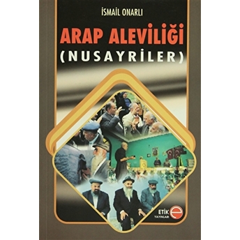 Arap Aleviliği (Nusayriler) Ismail Onarlı