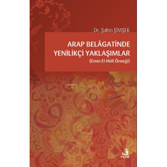 Arap Belâgatinde Yenilikçi Yaklaşımlar Şahin Şimşek