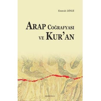 Arap Coğrafyası Ve Kur'an Emrah Dindi