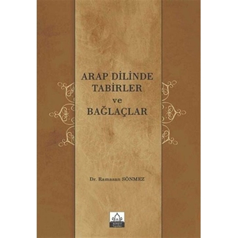 Arap Dilinde Tabirler Ve Bağlaçlar Ramazan Sönmez