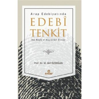 Arap Edebiyatında Edebi Tenkit Mehmet Akif Özdoğan