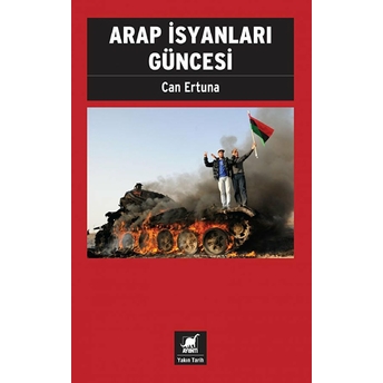 Arap Isyanları Güncesi Can Ertuna