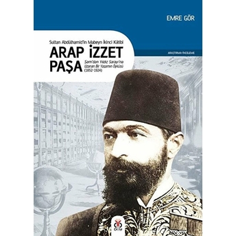 Arap Izzet Paşa Emre Gör