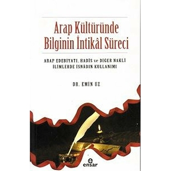 Arap Kültüründe Bilginin Intikal Süreci Emin Uz