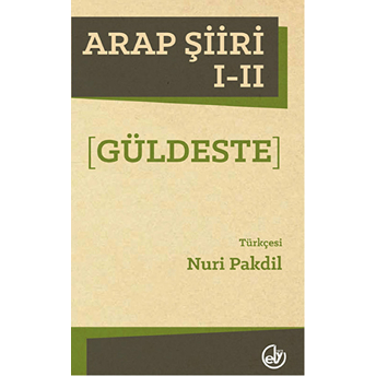 Arap Şiiri 1 - 2 (Güldeste) Nuri Pakdil