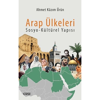 Arap Ülkeleri Sosyo-Kültürel Yapısı Ahmet Kazım Ürün