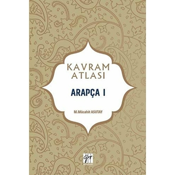 Arapça 1 - Kavram Atlası M. Mücahit Asutay