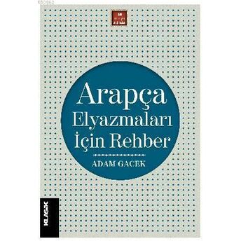 Arapça Elyazmaları Için Rehber Adam Gacek