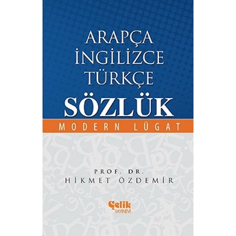 Arapça Ingilizce Türkçe Sözlük Hikmet Özdemir