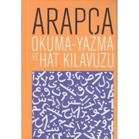 Arapça Okuma - Yazma Ve Hat Kılavuzu