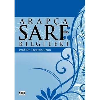 Arapça Sarf Bilgileri Tacettin Uzun