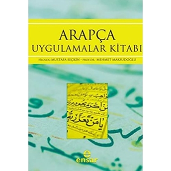 Arapça Uygulamalar Kitabı Prof. Dr. Mehmet Maksutoğlu