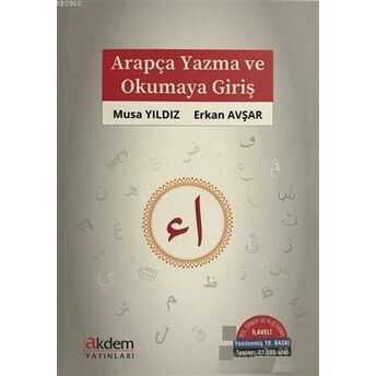 Arapça Yazma Ve Okumaya Giriş; Bol Örnek Ve Alıştırma Ilavelibol Örnek Ve Alıştırma Ilaveli Musa Yıldız