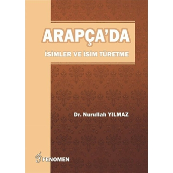 Arapça'da Isimler Ve Isim Türetme