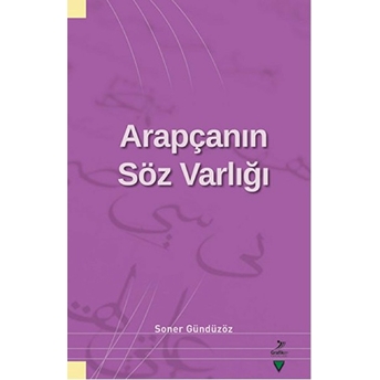 Arapçanın Söz Varlığı Soner Gündüzöz