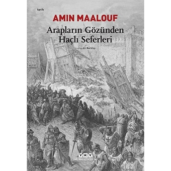 Arapların Gözünden Haçlı Seferleri Amin Maalouf