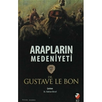 Arapların Medeniyeti Gustave Le Bon