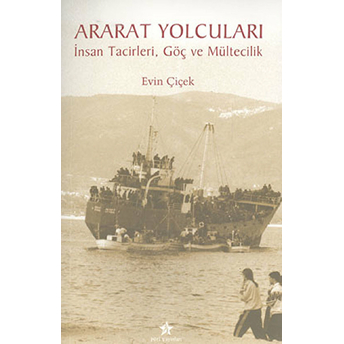 Ararat Yolcuları Evin Çiçek