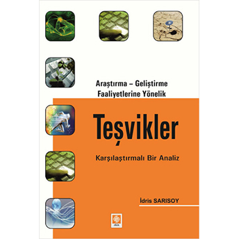 Araştırma-Geliştirme Faaliyetlerine Yönelik Teşvikler Karşılaştırmalı Bir Analiz Idris Sarısoy