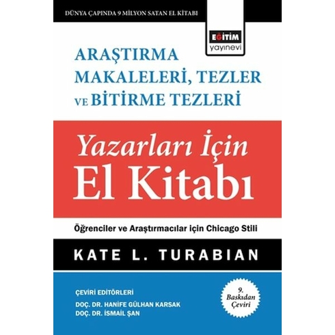 Araştırma Makaleleri, Tezler Ve Bitirme Tezleri Yazarları Için El Kitabı Kate L. Turabıan