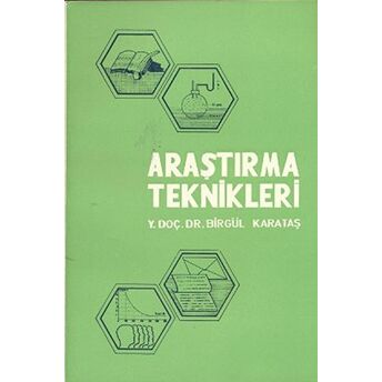 Araştırma Teknikleri Birgül Karataş