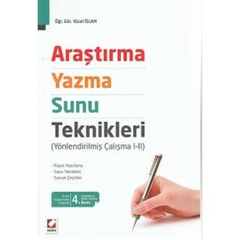 Araştırma - Yazma - Sunu Teknikleri (Yönlendirilmiş Çalışma 1-2) Yücel Islam