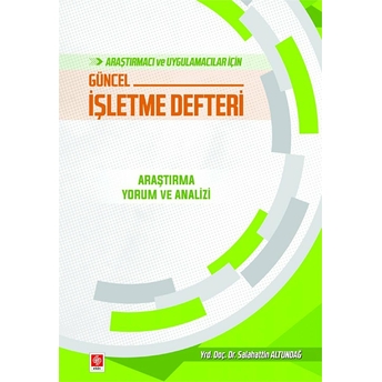 Araştırmacı Ve Uygulamacılar Için Güncel Işletme Defteri