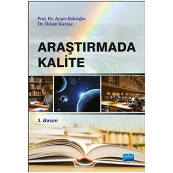 Araştırmada Kalite-Ayşen Bakioğlu