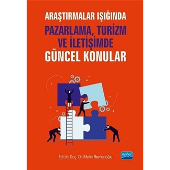 Araştırmalar Işığında Pazarlama - Turizm Ve Iletişimde Güncel Konular Kolektif