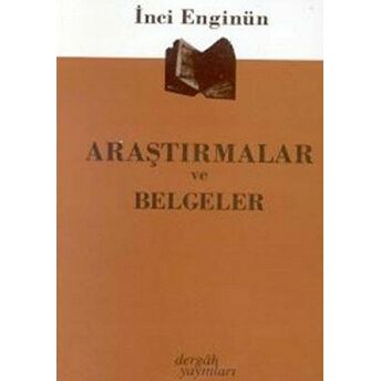 Araştırmalar Ve Belgeler Inci Enginün