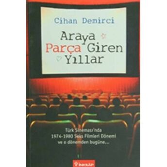 Araya Parça Giren Yıllar Cihan Demirci