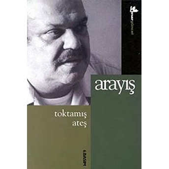 Arayış Toktamış Ateş