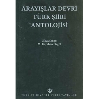 Arayışlar Devri Türk Şiiri Antolojisi