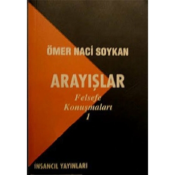 Arayışlar Ömer Naci Soykan