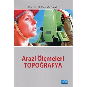 Arazi Ölçmeleri - Topoğrafya M. Mustafa Önal