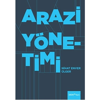 Arazi Yönetimi - Nihat Enver Ülger