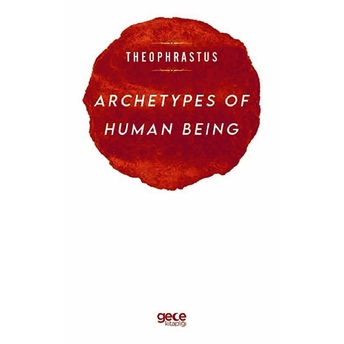 Archetypes Of Human Being - Theophrastus