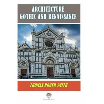 Architecture Gothic And Renaissance